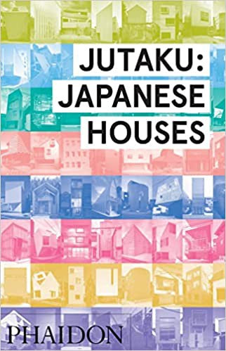 Jutaku. Japanese houses [Hardcover] POLLOCK, NAOMI