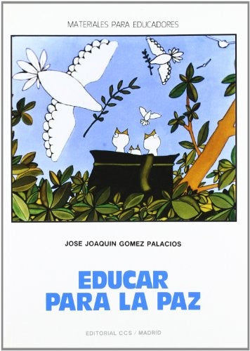 Educar para la paz [Paperback] Gómez-Palacios, José J.