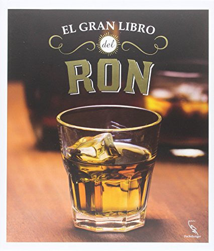 El gran libro del ron [Hardcover] Varios Autores
