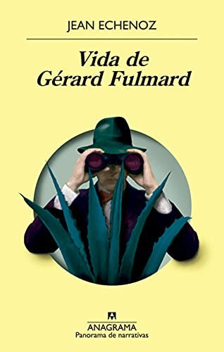Vida de Gérard Fulmard [Paperback] Echenoz, Jean