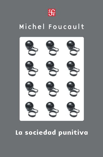 Fondo De Cultura Económica La Sociedad Punitiva Foucault, Michel and Pons, Horacio
