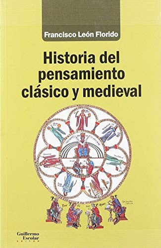 Historia del pensamiento clásico y medieval León Florido, Francisco