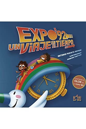 Expo´92. Un viaje en el tiempo [Hardcover]