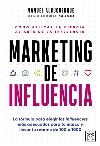 Marketing de influencia [Paperback] Albuquerque, Manuel and Zabay, María