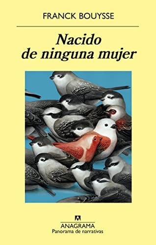 Nacido de ninguna mujer: 1071 [Paperback] Bouysse, Franck