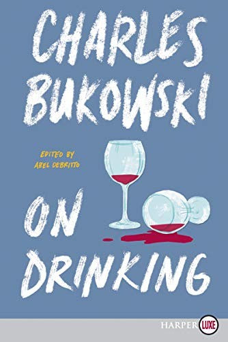 On Drinking [Paperback] Bukowski, Charles