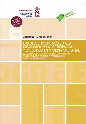 Los derechos de acceso a la información, la participación y la justicia en materia ambiental [Paperback] Mauricio Limón Aguirre