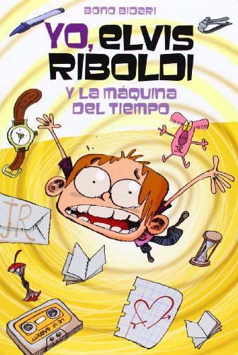 Yo, Elvis Riboldi, y la maquina del tiempo (Novela Grafica) [Paperback] Bono Bidari