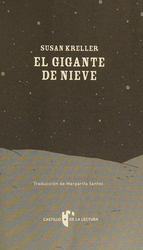 EL GIGANTE DE NIEVE [Paperback] Kreller, Susan