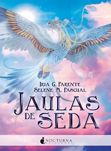 Jaulas de seda [Paperback] Parente, Iria/pascual, Selene