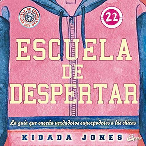 Escuela de despertar [Paperback] Jones, Kidada