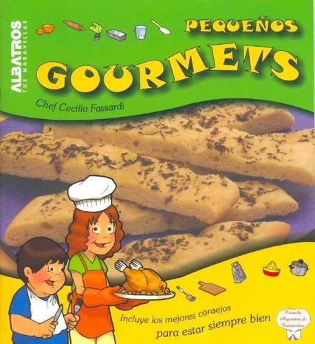 Pequenos Gourmets/ Little Gourmets [Paperback] Fassardi, Cecilia