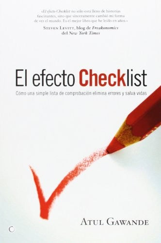 Efecto Checklist, El. Como Una Simple Lista De Comprobacion Elimina Errores Y Salva Vidas [Paperback] Editorial Antoni Bosch