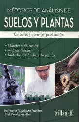 METODOS DE ANALISIS DE SUELOS Y PLANTAS [Paperback] Jose Rodriguez Absi and Rodriguez Fuentes, Humberto