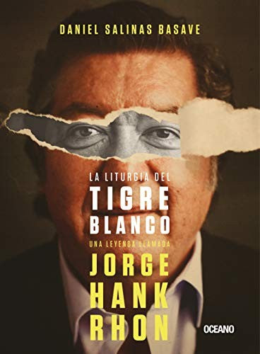 La liturgia del tigre blanco [Paperback] Salinas Basave, Daniel