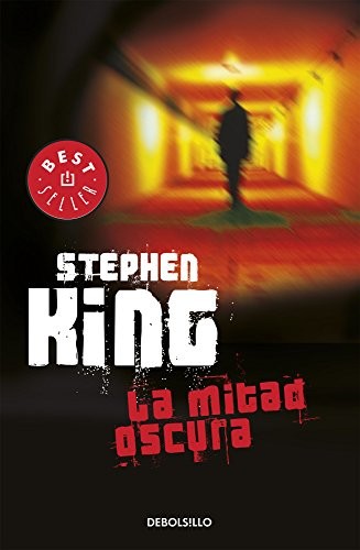 La Mitad Oscura [Paperback] King, Stephen