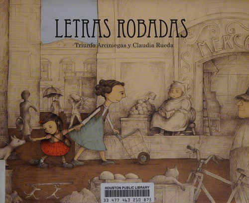 Letras robadas [Hardcover] Arciniegas, Triunfo and Rueda, Claudia
