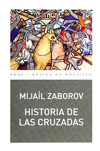 Historia de las cruzadas [Paperback] Zaborov, Mijaíl