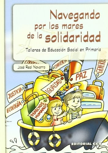 Navegando por los mares de la solidaridad [Paperback] Real Navarro, Jose