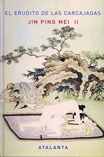 Jin Ping Mei Ii: El Erudito De Las Carca Erudito de las carcajadas