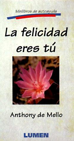 La felicidad eres tú