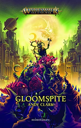 Gloomspite [Paperback] Andy Clark