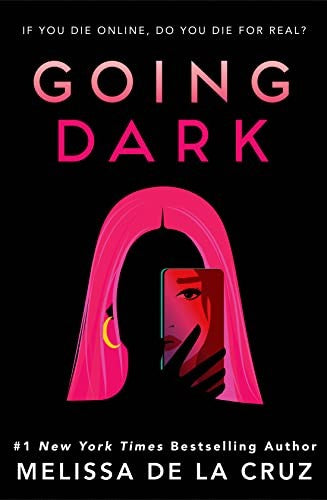 Going Dark [Hardcover] Melissa de la Cruz