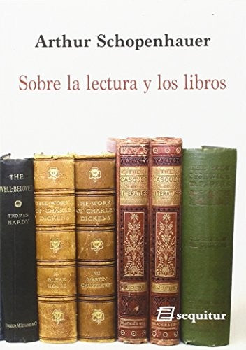 Sobre la lectura y los libros [Paperback] Schopenhauer, Arthur