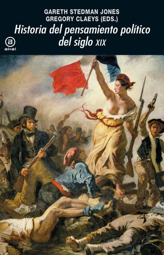 HISTORIA DEL PENSAMIENTO POLÍTICO DEL SIGLO XIX [Paperback] Stedeman Jones, Gareth and Claeys, Gregory