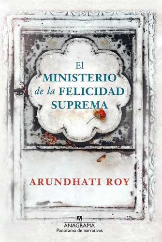 Ministerio de la felicidad suprema, El: 961 [Hardcover] Roy, Arundhati
