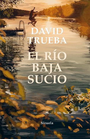 El río baja sucio / 2 ed.