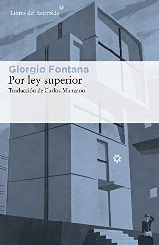 POR LEY SUPERIOR [Paperback] Fontana, Giorgio