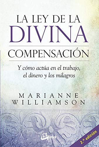 Ley de la divina compensación [Paperback] Williamson, Marianne