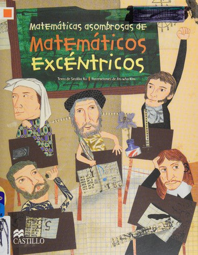 MATEMATICAS ASOMBROSAS DE MATEMATICOS EXCENTRICOS Ko, Seokku