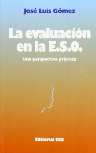 Evaluación en la E.S.O. una perspectiva [Paperback] Gómez Castro, José Luis