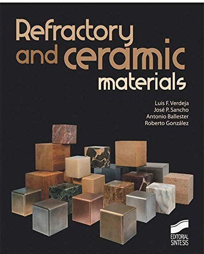 Refractory and ceramic materials [Paperback] Verdeja González, Luis Felipe