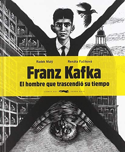 Franz Kafka, el hombre que trascendió su tiempo [Hardcover] Kafka, Franz and Fucikova, Renata