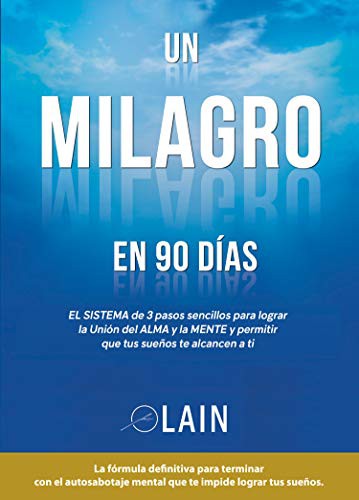 Un milagro en 90 días. Vol. 2 [Paperback] García Calvo, Laín