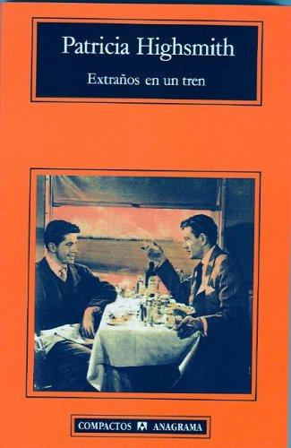 Extraños En Un Tren (Cm): 11 [Mass Market Paperback] Highsmith, Patricia