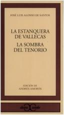 La estanquera de Vallecas [Paperback] Alonso De Santos, José Luis and Amorós, Andrés