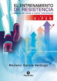 Entrenamiento de resistencia, el método Diper [Paperback] García-Verdugo Delmas, Mariano