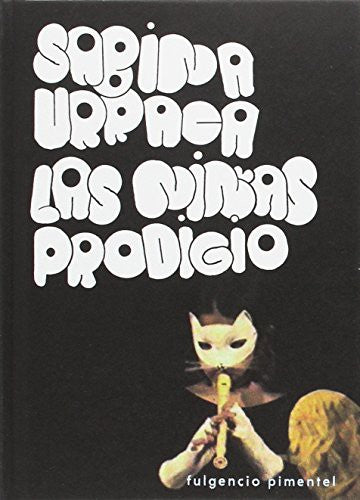 Las Niñas Prodigio [Hardcover] Sabina Urraca
