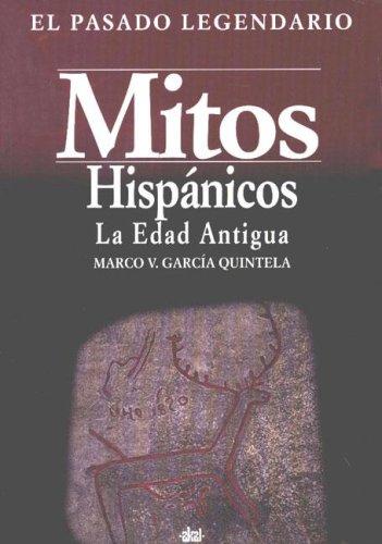 Mitos hispánicos [Paperback] Garcia Quintela, Marco V.
