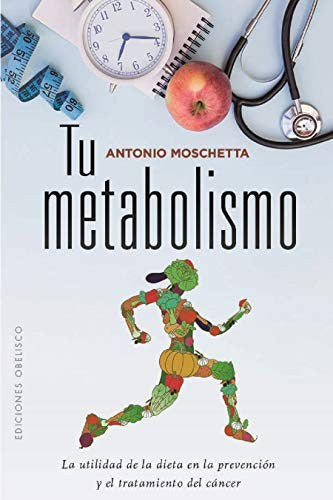Tu Metabolismo [Paperback] Antonio Moschetta