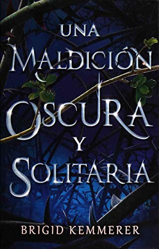 Maldicion oscura y solitaria, una [Paperback] Kemmerer, Brigid and Gorlero, Julieta María