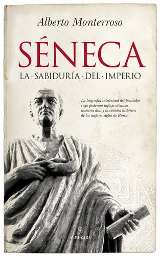 Seneca (Spanish Edition) [Paperback] Alberto Monterroso Peña