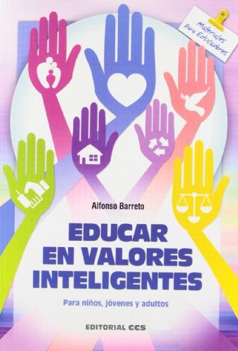 Educar en valores inteligentes [Paperback] Barreto Nieto, Alfonso