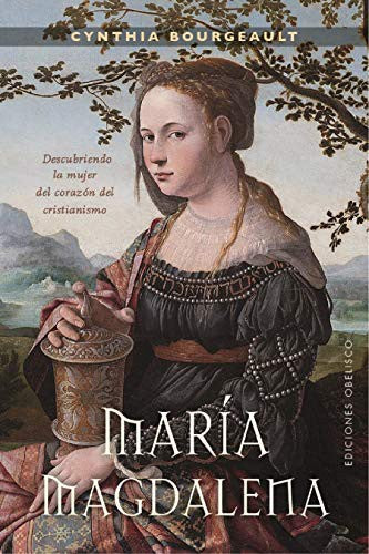 Maria Magdalena [Paperback] Cynthia Bourgeault
