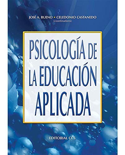 Psicologia de la educacion aplicada [Paperback] Castanedo Secadas, Celedonio and Bueno Álvarez, José Antonio