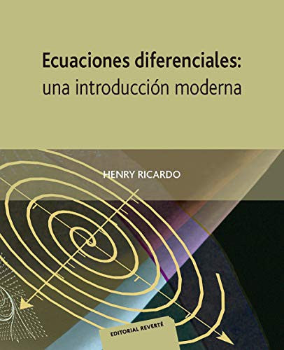 Ecuaciones diferenciales: Una introducción Moderna [Paperback] Henry, Ricardo